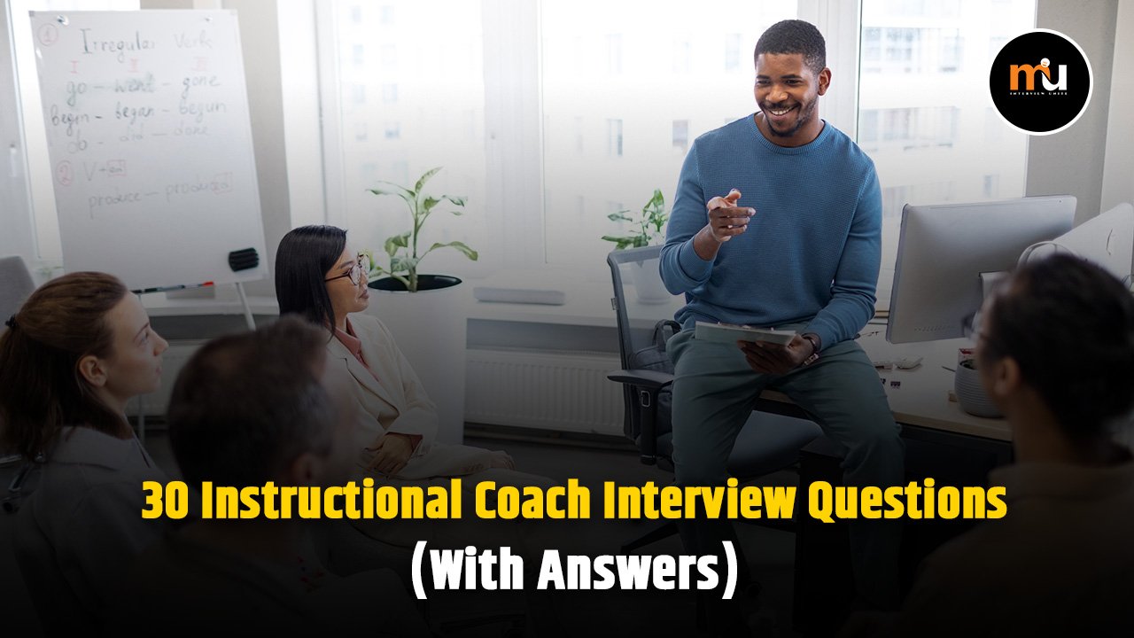 30 Instructional Coach Interview Questions (With Answers)